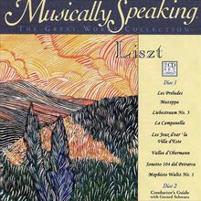 Les Preludes, Mazeppa, Liebestraum No. 3, Liszt, Musically Speaking