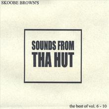 Sounds From Tha Hut The Best Of Vol.6-10