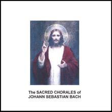The Sacred Chorales of Johann Sebastian Bach