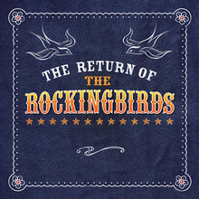 The Return Of The Rockingbirds