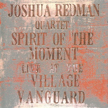 Spirit Of The Moment: Live At The Village Vanguard CD2