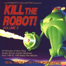 Kill the Robot! Vol. 3