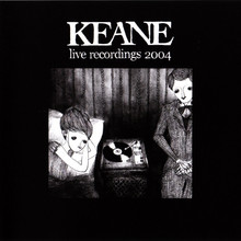 Keane Live Recordings 2004 (EP)