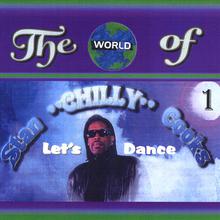 The World Of Chilly 1"Let's Dance"