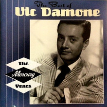 The Best Of Vic Damone: The Mercury Years