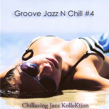 Groove Jazz N Chill, Vol. 4