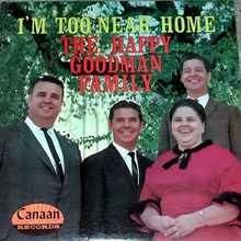 The Very Best Of The Happy Goodman Family Live (Vinyl)