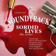 Sordid Lives, the Series Soundtrack