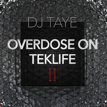 Overdose On Teklife 2