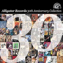 The Alligator Records - 30Th Anniversary Collection CD1