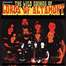 The Wild Sounds Of The Lords Of Altamont