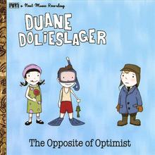 The Opposite of Optimist