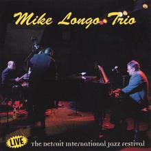 Mike Longo Trio Live At The Detroit Jazz Festival