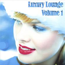 Luxury Lounge-Volume 1