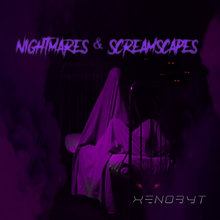 Nightmares & Screamscapes