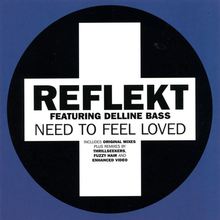 Need To Feel Loved (Feat. Delline Bass)