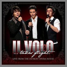 Il Volo Takes Flight: Live From the Detroit Opera House