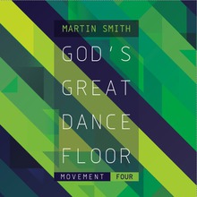 God's Great Dance Floor: Movement Four