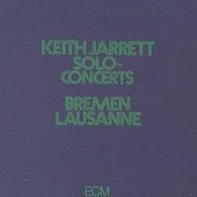 Solo Concerts: Bremen & Lausanne (Remastered 1986) CD1