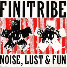 Noise, Lust & Fun