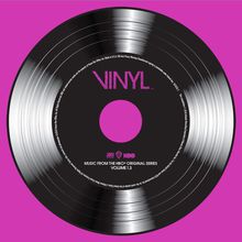 Vinyl: Music From The Hbo® Original Series - Vol. 1.3