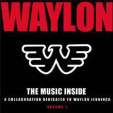 Music Inside: Collaboration Dedicated To Waylon Jennings