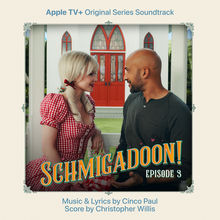 Schmigadoon! Episode 3 (Apple Tv+ Original Series Soundtrack)