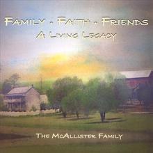 Family, Faith & Friends-A Living Legacy
