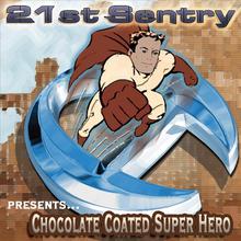 Chocolate Coated Super Hero