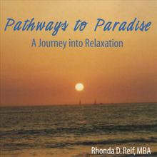 Pathways to Paradise "A Journey into Relaxation"
