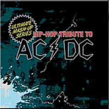 Ultimate Mash Up Series - Hip Hop Tribute To Acdc