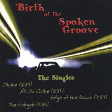 Birth of the Spoken Groove: The Singles