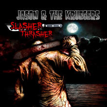 Slasher Thrasher