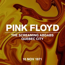 The Screaming Abdabs: Live, Quebec City, 10 Nov 1971