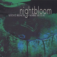 Nightbloom (With Mark Seelig)