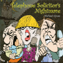 Telephone Solicitor's Nightmare