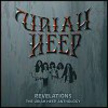 Revelations: The Uriah Heep Anthology CD1