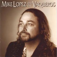 Mike Lopez & The Vaqueros
