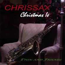 Chrissax/Christmas Is