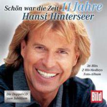 Schön War Die Zeit: 11 Jahre Hansi Hinterseer CD1