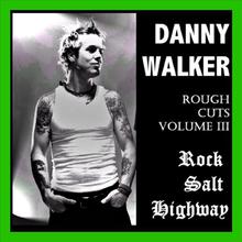 Rough Cuts Volume 3 - Rock Salt Highway