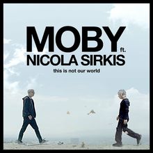 This Is Not Our World (Ce N'est Pas Notre Monde) (Feat. Indochine) (CDS)
