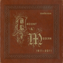 Ancient & Modern 1911 - 2011