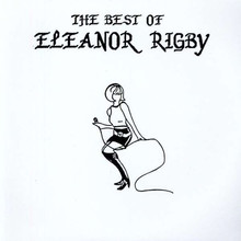 The Best Of Eleanor Rigby