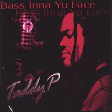 Bass Inna Yu Face