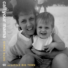 Call Your Mama (Feat. Little Big Town) (CDS)