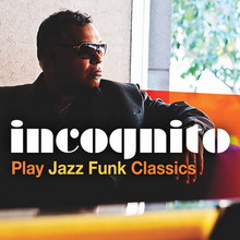 Incognito Play Jazz Funk Classics (EP)
