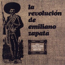 La Revolución De Emiliano Zapata (Reissued 2006)