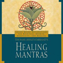 Thomas Ashley Farrand's Healing Mantras