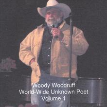 Woody Woodruff World-Wide Unknown Poet Volume1